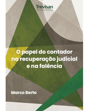 O PAPEL DO CONTADOR NA RECUPERAÇÃO JUDICIAL E NA FALÊNCIA