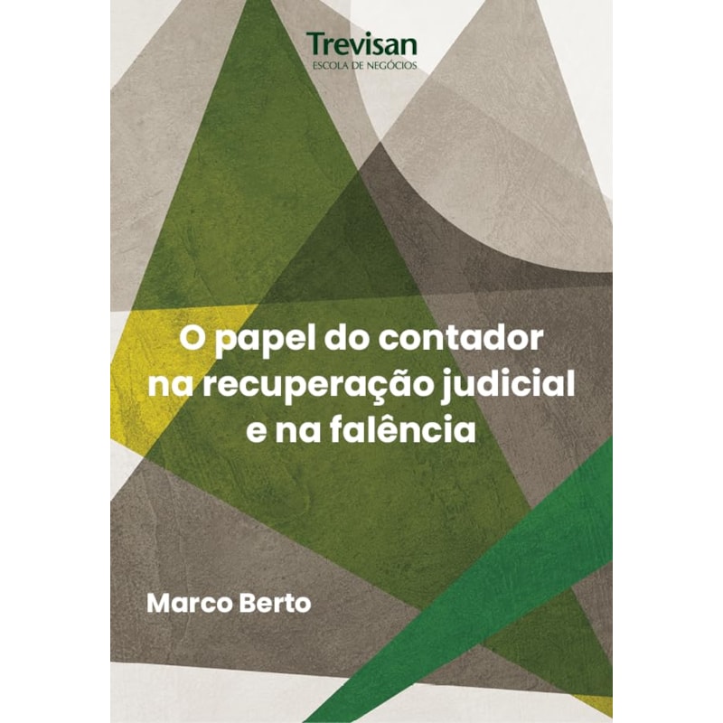O PAPEL DO CONTADOR NA RECUPERAÇÃO JUDICIAL E NA FALÊNCIA