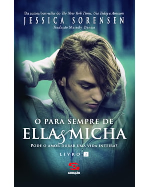 O PARA SEMPRE DE ELLA & MICHA: PODE O AMOR DURAR UMA VIDA INTEIRA?