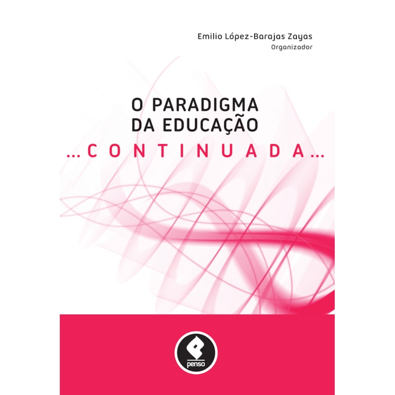 O PARADIGMA DA EDUCAÇÃO CONTINUADA