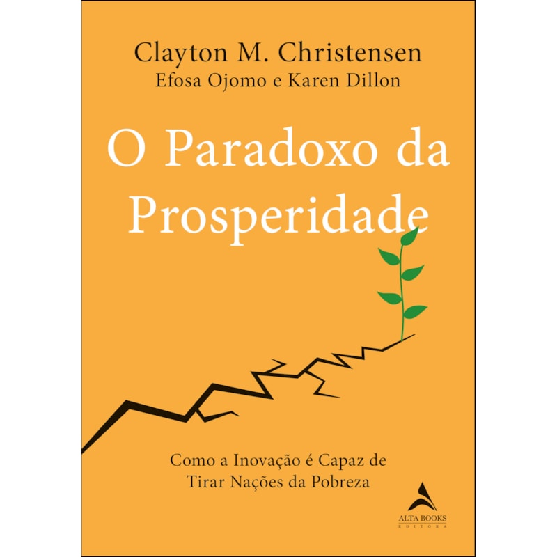 O paradoxo da prosperidade: como a inovação pode tirar as nações da pobreza