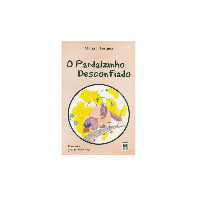 O PARDALZINHO DESCONFIADO