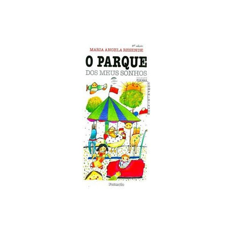O PARQUE DOS MEUS SONHOS