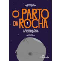 O PARTO DA ROCHA: A HISTÓRIA DE PETRA, UM PLANETA GESTANTE