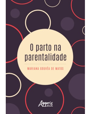 O PARTO NA PARENTALIDADE