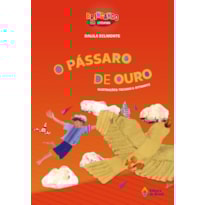 O PÁSSARO DE OURO