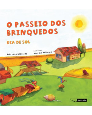 O PASSEIO DOS BRINQUEDOS - DIA DE SOL