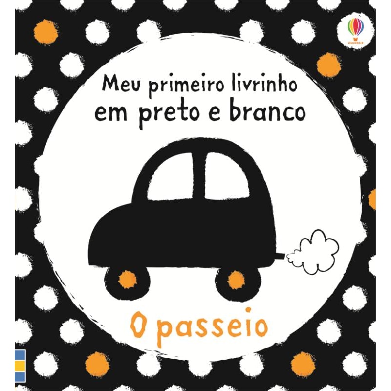 O PASSEIO : MEU PRIMEIRO LIVRINHO EM PRETO E BRANCO