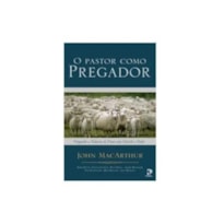 O PASTOR COMO PREGADOR