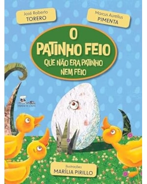 O PATINHO FEIO QUE NAO ERA PATINHO NEM FEIO