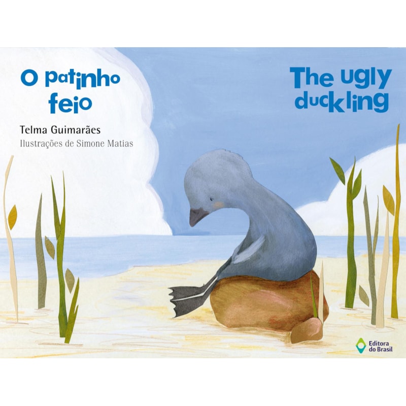 O PATINHO FEIO: THE UGLY DUCKLING