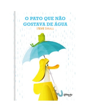 O PATO QUE NÃO GOSTAVA DE ÁGUA