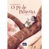 O PÉ DE PALAVRAS