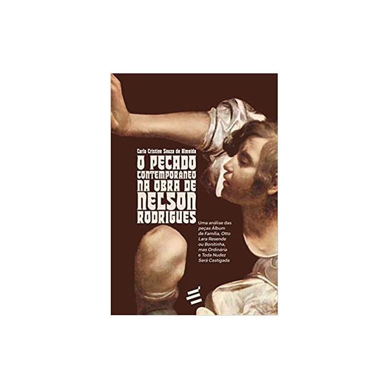O PECADO CONTEMPORÂNEO NA OBRA DE NELSON RODRIGUES