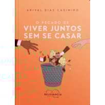 O pecado de viver juntos sem se casar