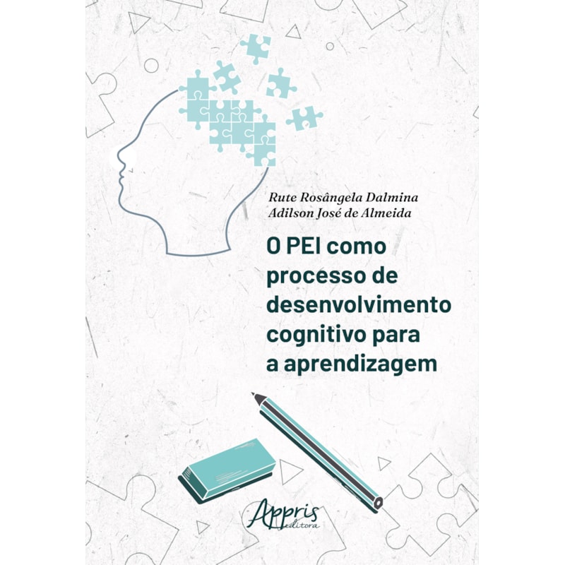 O PEI COMO PROCESSO DE DESENVOLVIMENTO COGNITIVO PARA A APRENDIZAGEM