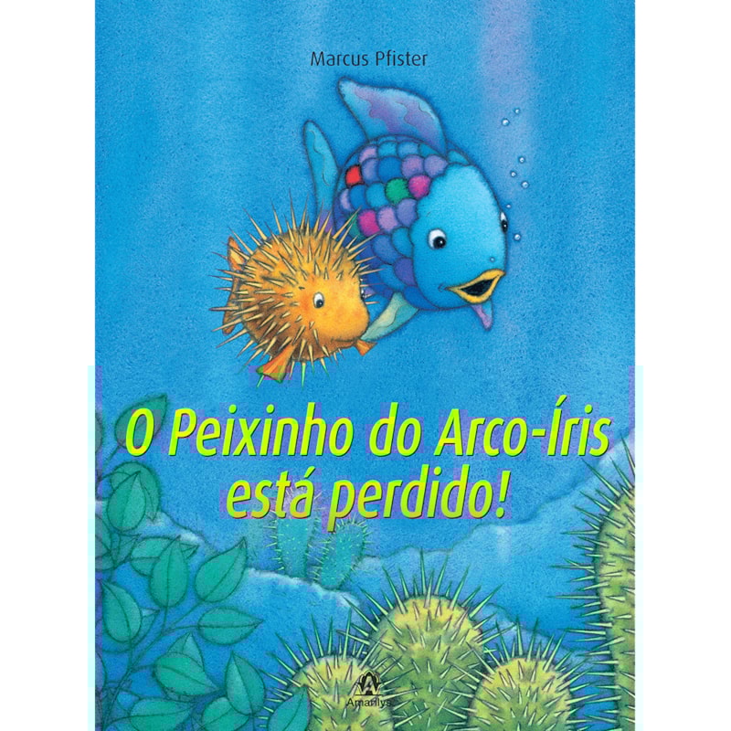 O PEIXINHO DO ARCO-ÍRIS ESTÁ PERDIDO!