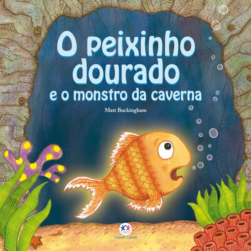 O PEIXINHO DOURADO E O MONSTRO DA CAVERNA
