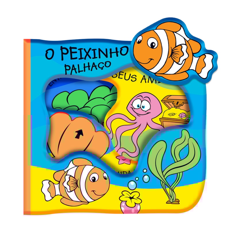 O PEIXINHO PALHAÇO - MEU LIVRO AQUÁTICO