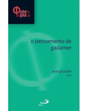 O pensamento de Gadamer
