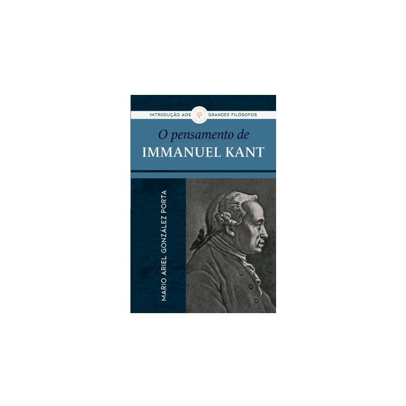 O PENSAMENTO DE IMMANUEL KANT
