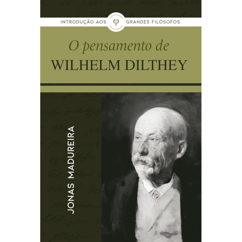 O PENSAMENTO DE WILHELM DILTHEY