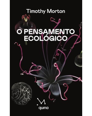 O PENSAMENTO ECOLÓGICO