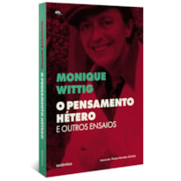 O PENSAMENTO HÉTERO E OUTROS ENSAIOS