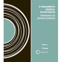 O PENSAMENTO MUSICAL DE NIETZSCHE