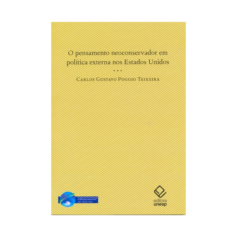 O PENSAMENTO NEOCONSERVADOR EM POLÍTICA EXTERNA NOS ESTADOS UNIDOS