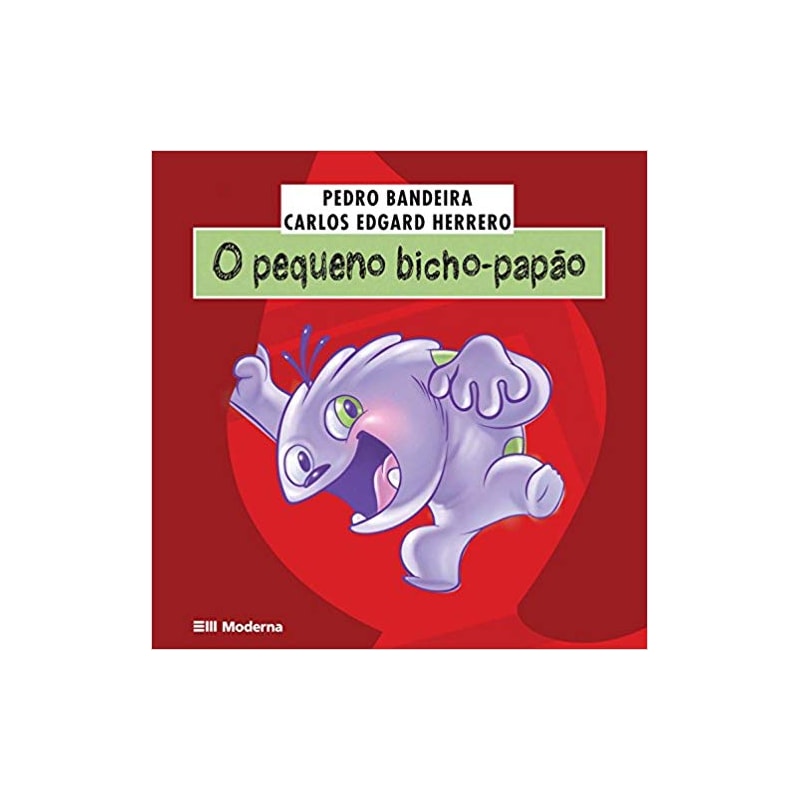 O PEQUENO BICHO-PAPÃO