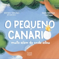 O PEQUENO CANÁRIO