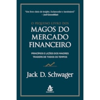 O PEQUENO LIVRO DOS MAGOS DO MERCADO FINANCEIRO