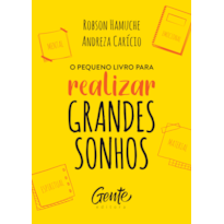 O PEQUENO LIVRO PARA REALIZAR GRANDES SONHOS