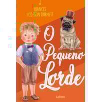 O PEQUENO LORD- FRANCES HODGSON BURNETT