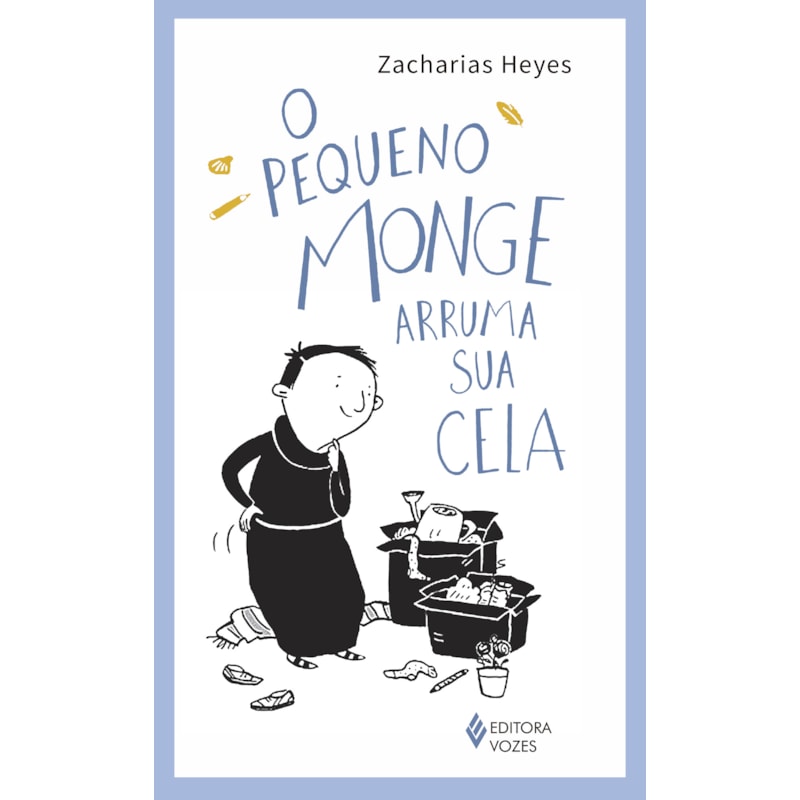 O PEQUENO MONGE ARRUMA SUA CELA