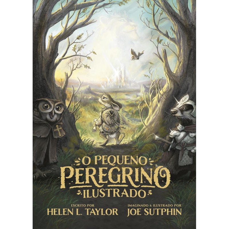 O PEQUENO PEREGRINO ILUSTRADO - EDIÇÃO DE LUXO COM CAPA DURA