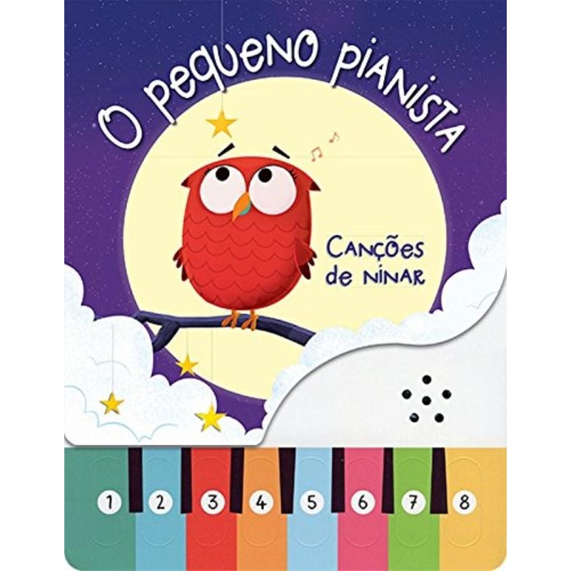 O PEQUENO PIANISTA : CANÇÕES DE NINAR
