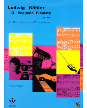 O PEQUENO PIANISTA - OP. 189: 40 RECREAÇÕES PARA PRINCIPIANTES