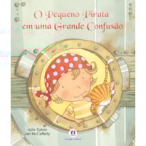 O PEQUENO PIRATA EM UMA GRANDE CONFUSÃO