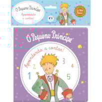 O Pequeno Príncipe - Aprendendo a contar!: aprendendo a contar!