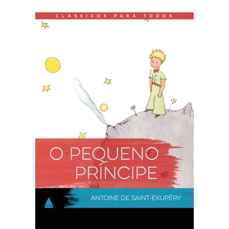 O PEQUENO PRÍNCIPE: CLÁSSICO PARA TODOS