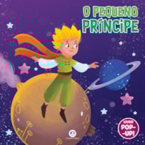 O PEQUENO PRÍNCIPE - COM POP-UP!