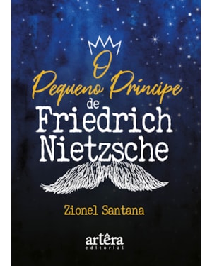O PEQUENO PRÍNCIPE, DE FRIEDRICH NIETZSCHE