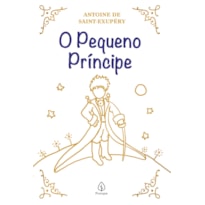 O PEQUENO PRÍNCIPE - EDIÇÃO DE LUXO ALMOFADADA
