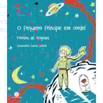 O PEQUENO PRÍNCIPE EM CORDEL