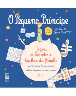 O PEQUENO PRÍNCIPE: JOGOS, ATIVIDADES E TRECHOS DA FÁBULA