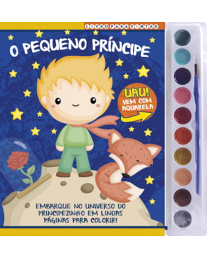 O PEQUENO PRÍNCIPE LIVRO PARA PINTAR COM AQUARELA