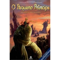 O PEQUENO PRÍNCIPE NO PLANETA DOS CARAPODES: AS NOVAS AVENTURAS A PARTIR DA OBRA-PRIMA DE ANTOINE DE SAINT-EXUPÉRY