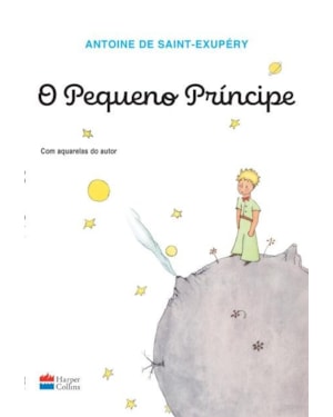 O PEQUENO PRÍNCIPE (ORIGINAL): TRADUÇÃO ORIGINAL COM AQUARELAS DO AUTOR